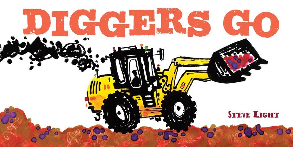 Diggers Go By Steve Light