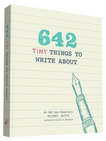 642 Tiny Things to Write About By Chronicle Books