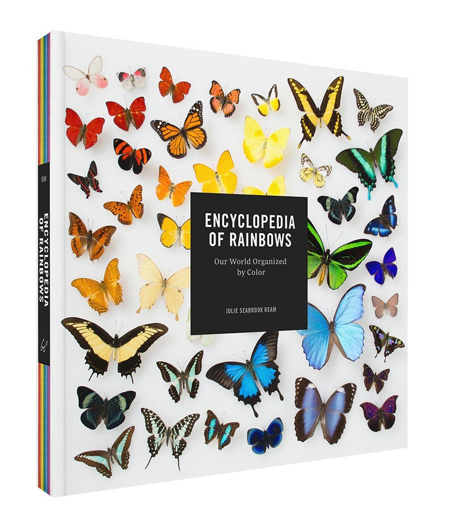 Encyclopedia of Rainbows Our World Organized by Color By Julie Ream