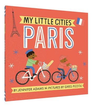 My Little Cities: Paris By Jennifer Adams